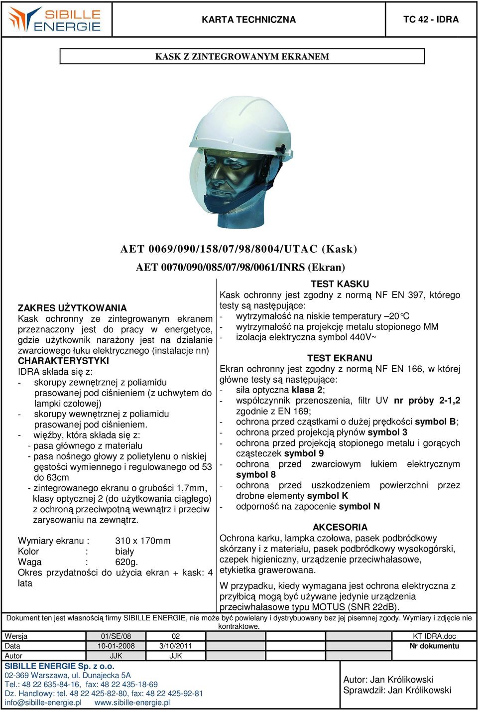 wewnętrznej z poliamidu prasowanej pod ciśnieniem.