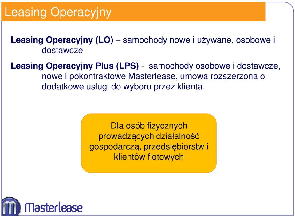 pokontraktowe Masterlease, umowa rozszerzona o dodatkowe usługi do wyboru przez klienta.