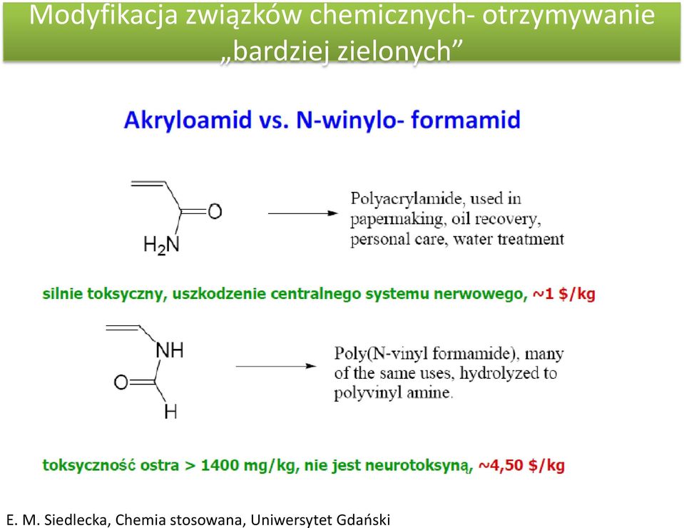 bardziej zielonych E. M.