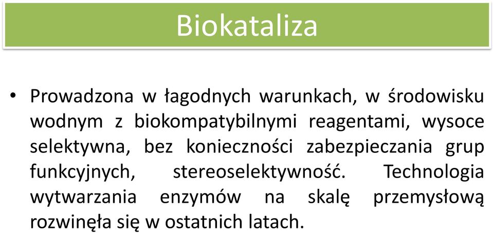 zabezpieczania grup funkcyjnych, stereoselektywność.