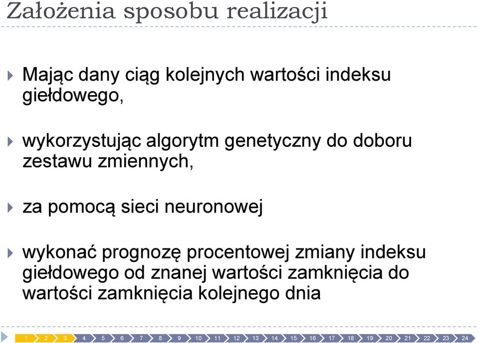 zmiennych, za pomocą sieci neuronowej wykonać prognozę procentowej zmiany