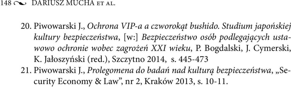 wobec zagrożeń XXI wieku, P. Bogdalski, J. Cymerski, K. Jałoszyński (red.), Szczytno 2014, s.