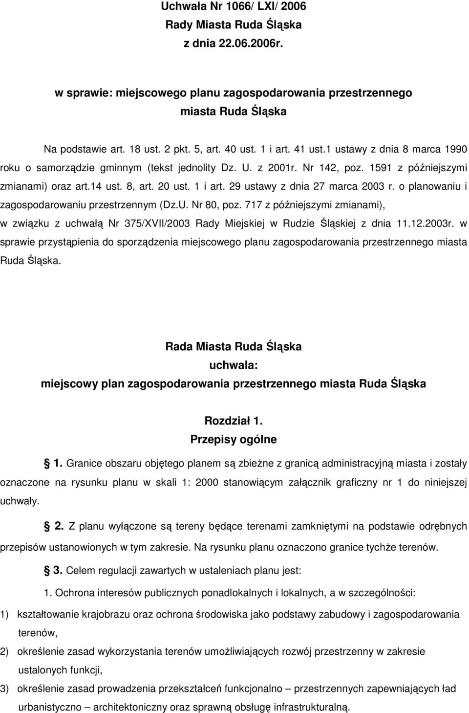 29 ustawy z dnia 27 marca 2003 r. o planowaniu i zagospodarowaniu przestrzennym (Dz.U. Nr 80, poz.