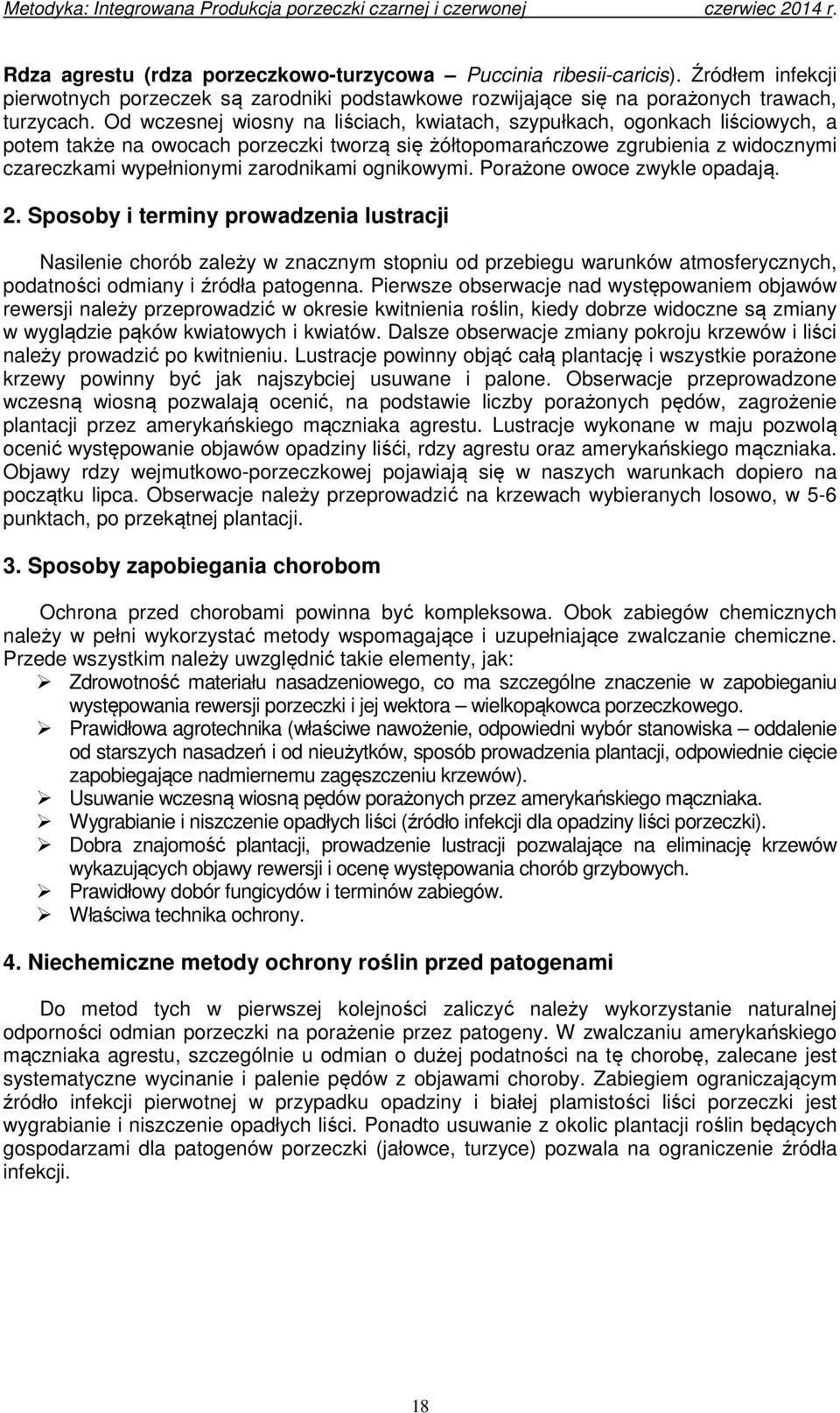 ognikowymi. Porażone owoce zwykle opadają. 2.