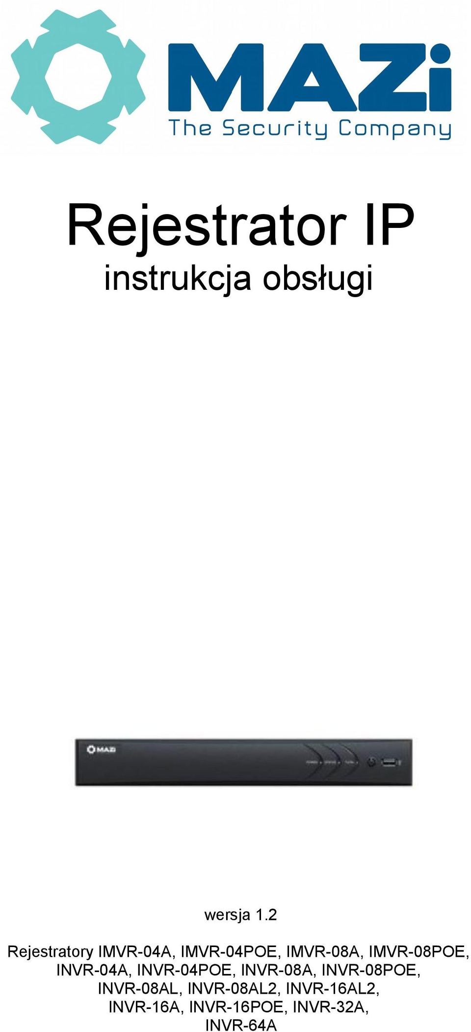 IMVR-08POE, INVR-04A, INVR-04POE, INVR-08A, INVR-08POE,