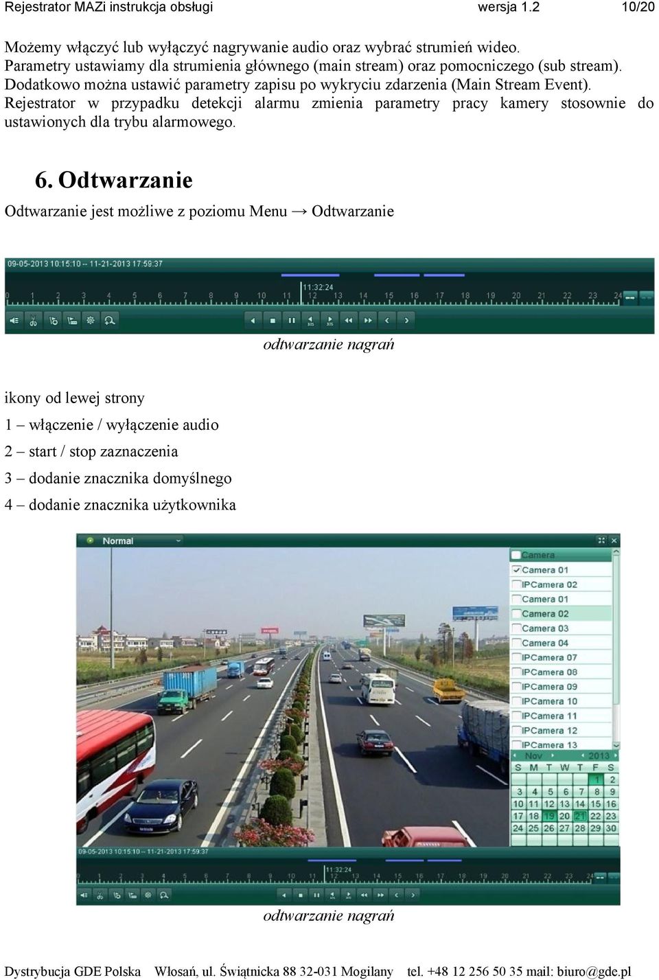 Dodatkowo można ustawić parametry zapisu po wykryciu zdarzenia (Main Stream Event).