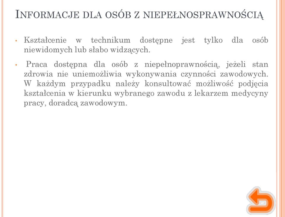 Praca dostępna dla osób z niepełnoprawnością, jeżeli stan zdrowia nie uniemożliwia wykonywania