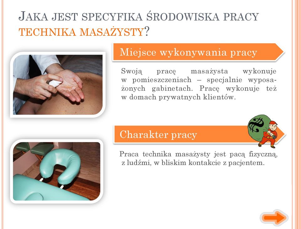 specjalnie wyposażonych gabinetach.