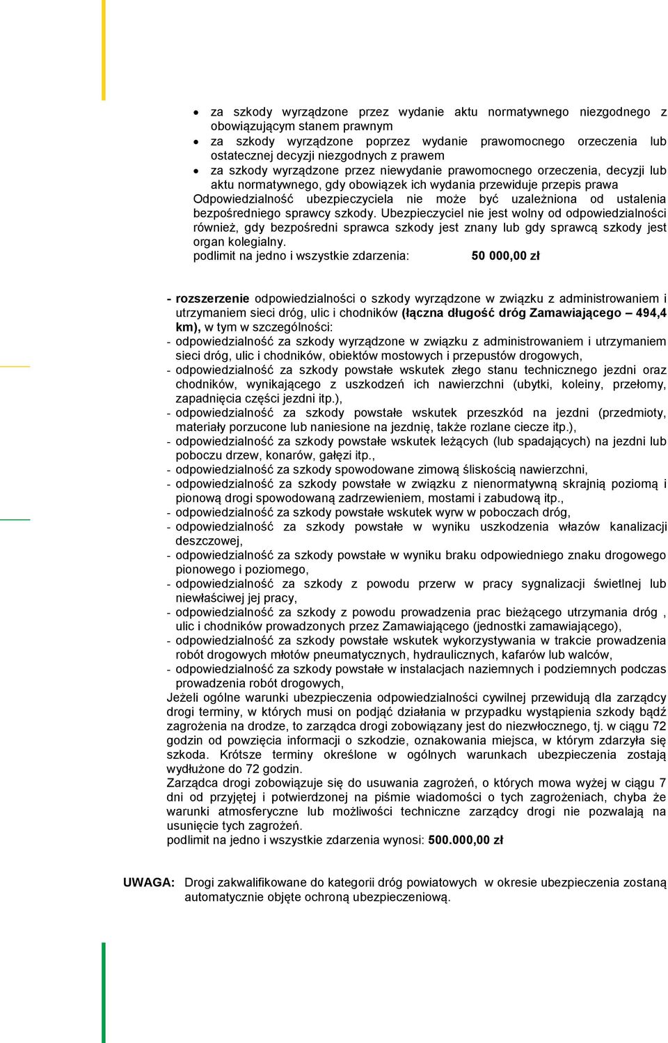 uzależniona od ustalenia bezpośredniego sprawcy szkody.