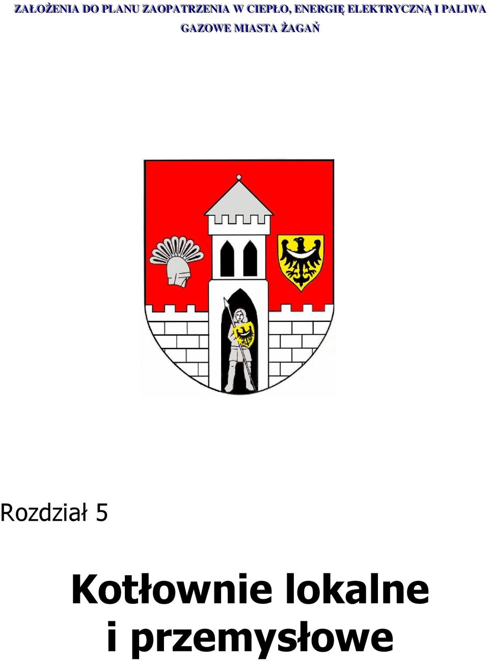 EELLEEKTTRRYYCCZZNNĄĄ II PPAALLIIWAA GAAZZOWEE