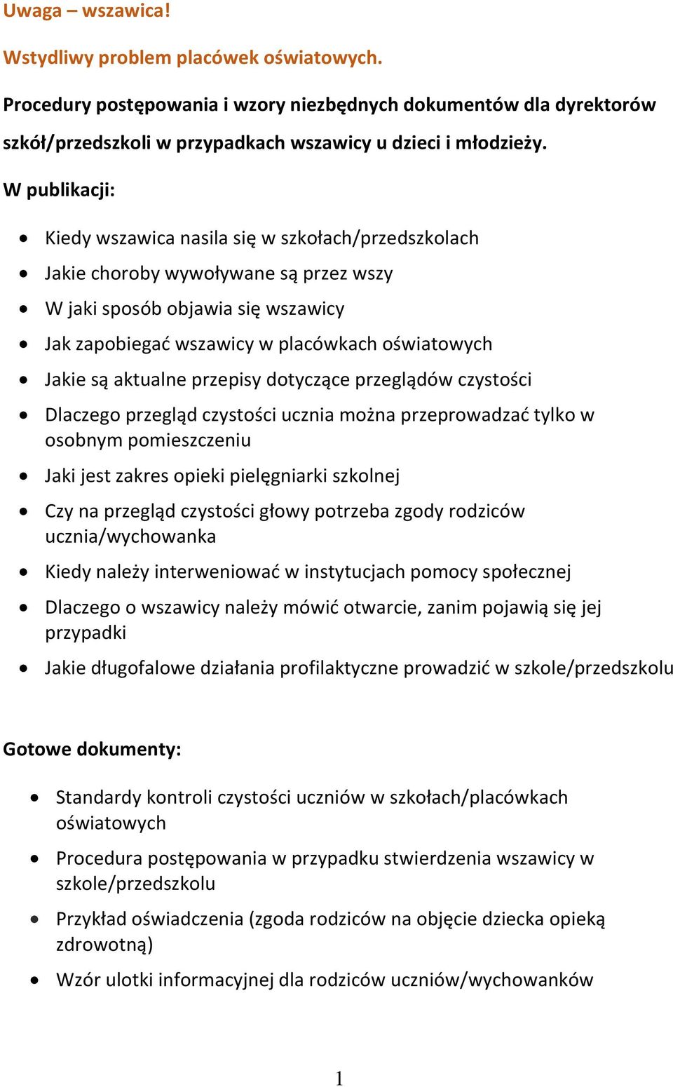 aktualne przepisy dotyczące przeglądów czystości Dlaczego przegląd czystości ucznia można przeprowadzać tylko w osobnym pomieszczeniu Jaki jest zakres opieki pielęgniarki szkolnej Czy na przegląd