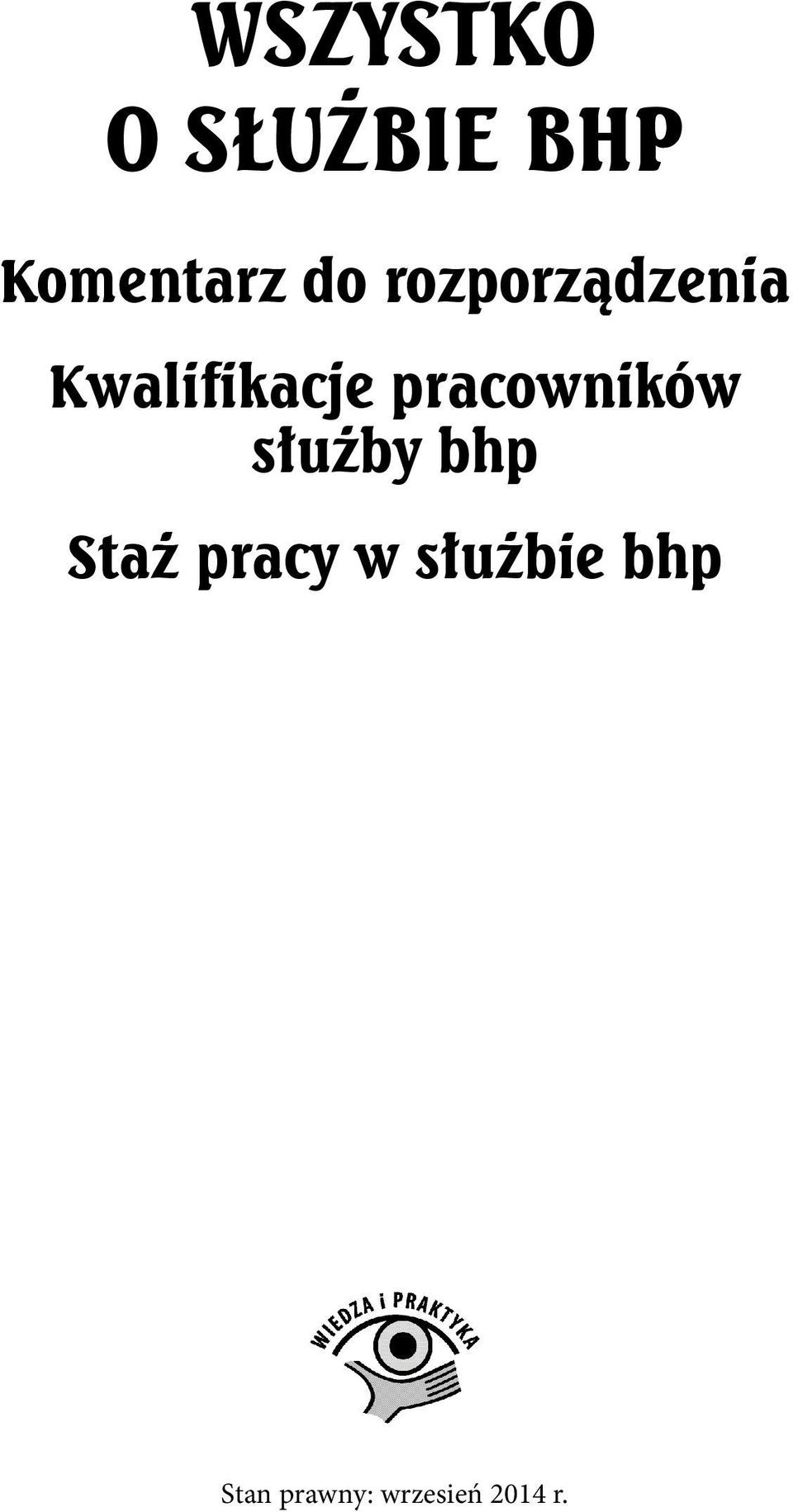 pracowników służby bhp Staż pracy w