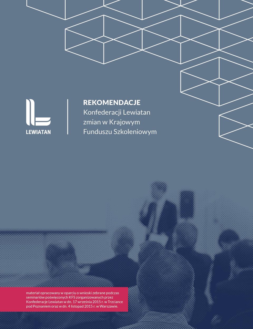 poświęconych KFS zorganizowanych przez Konfederacje Lewiatan w dn.