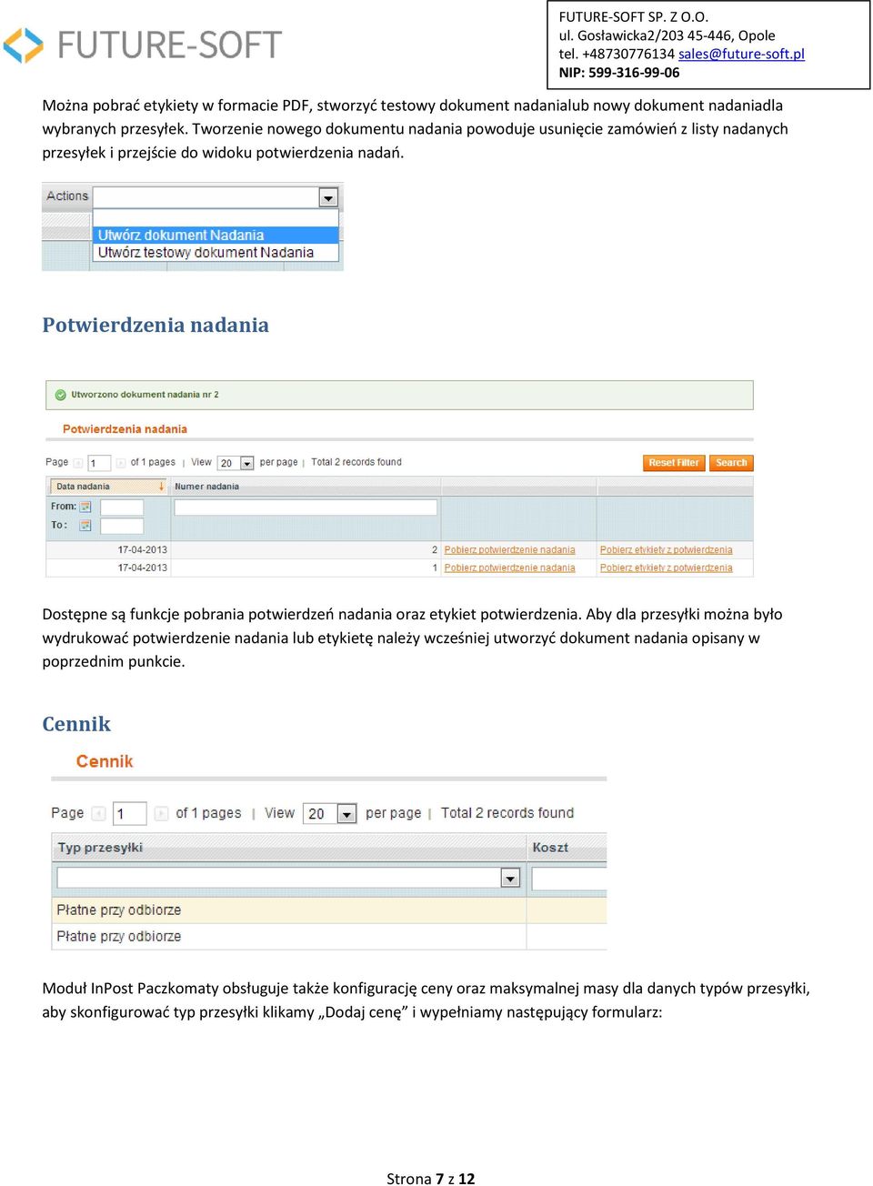 Potwierdzenia nadania Dostępne są funkcje pobrania potwierdzeń nadania oraz etykiet potwierdzenia.