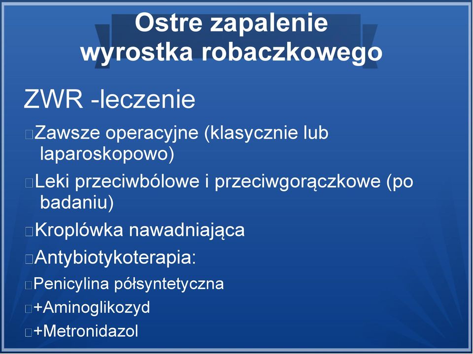 przeciwgorączkowe (po badaniu) Kroplówka nawadniająca