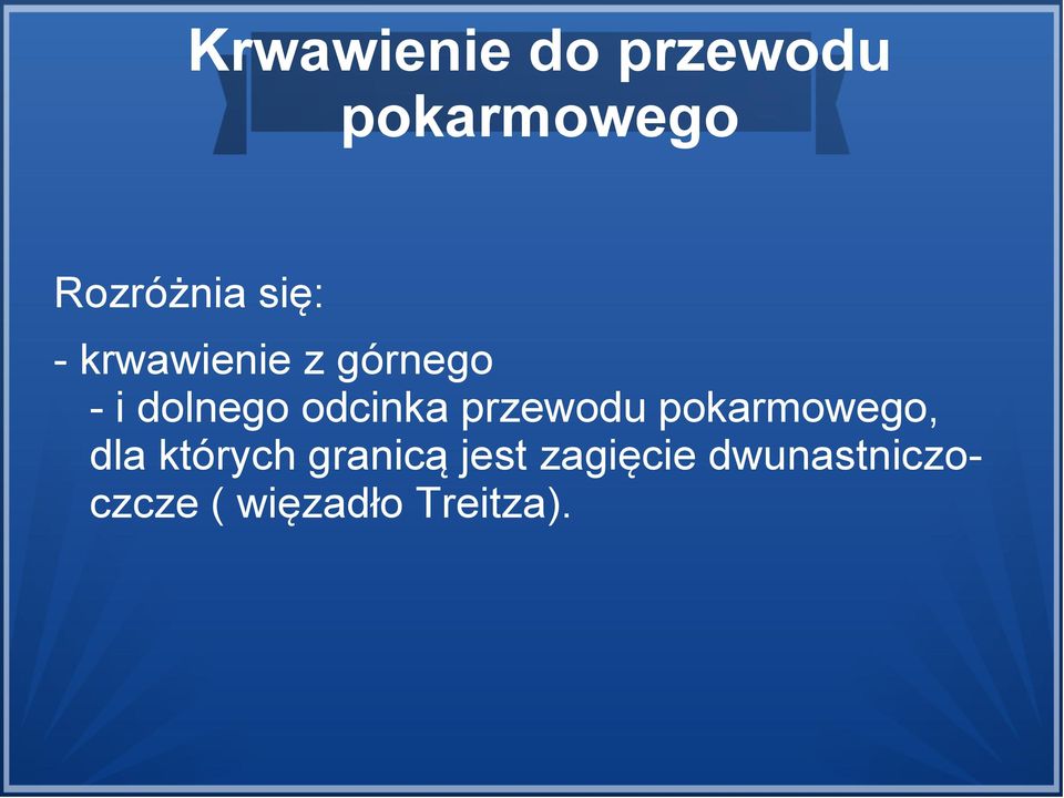 odcinka przewodu pokarmowego, dla których