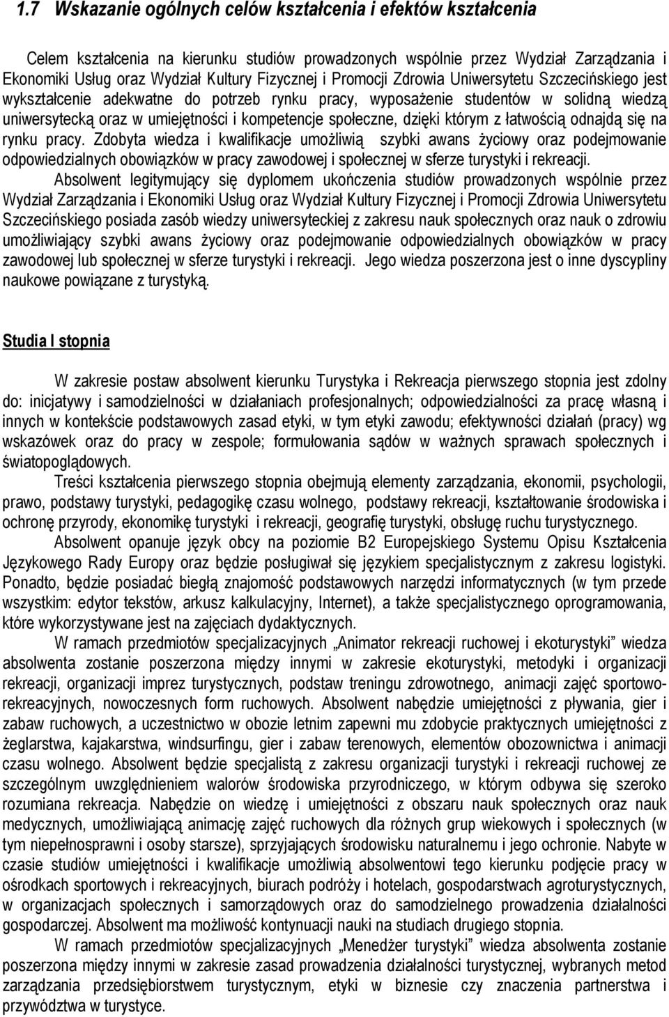 dzięki którym z łatwością odnajdą się na rynku pracy.