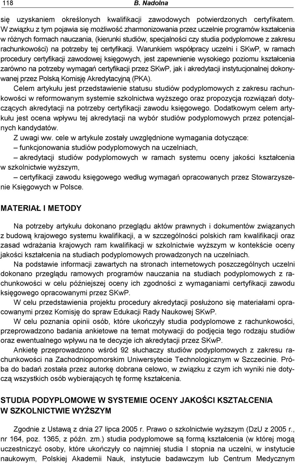 na potrzeby tej certyfikacji.