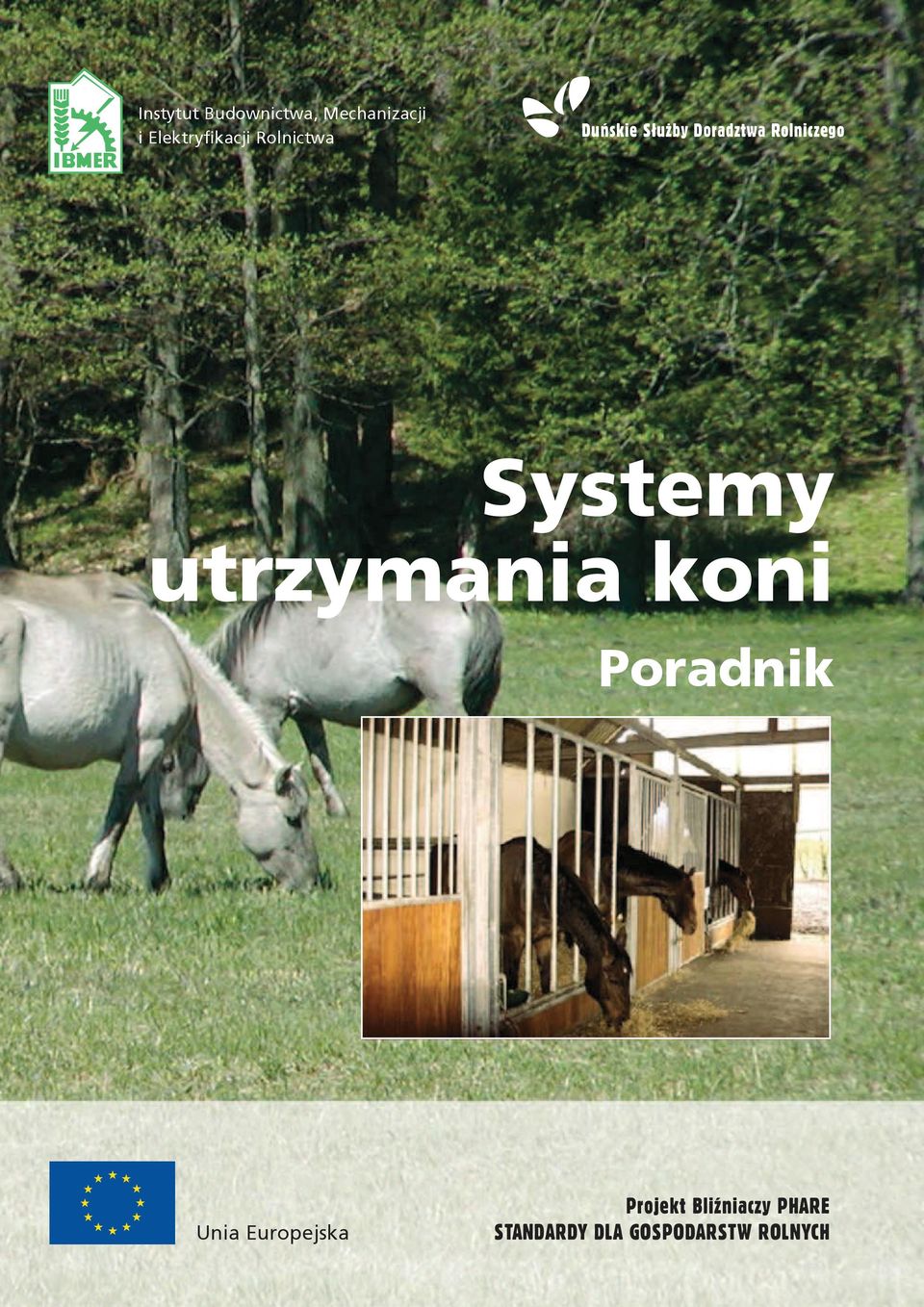 Systemy utrzymania koni Poradnik Unia Europejska