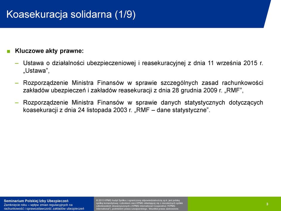 Ustawa, Rozporządzenie Ministra Finansów w sprawie szczególnych zasad rachunkowości zakładów ubezpieczeń i