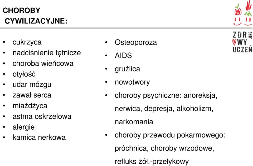 miażdżyca" astma oskrzelowa" alergie" kamica nerkowa"!