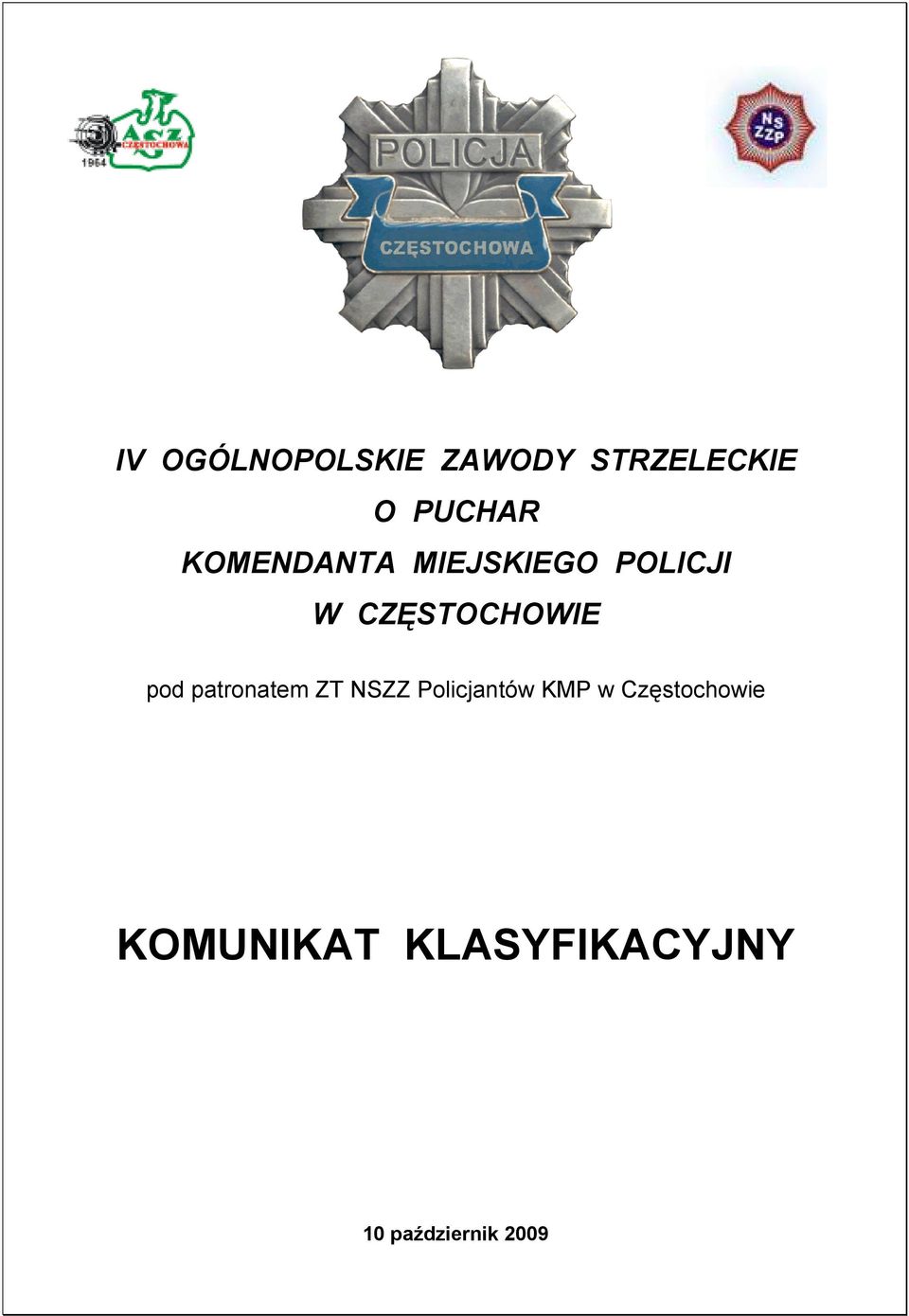 pod patronatem ZT NSZZ Policjantów KMP w