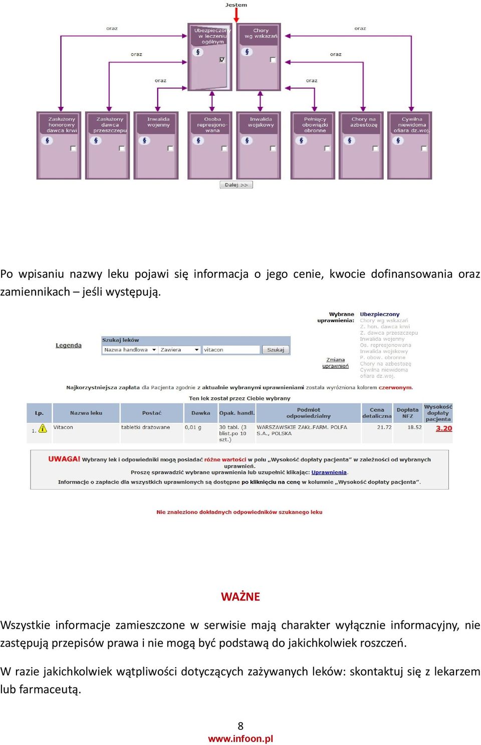 WAŻNE Wszystkie informacje zamieszczone w serwisie mają charakter wyłącznie informacyjny, nie