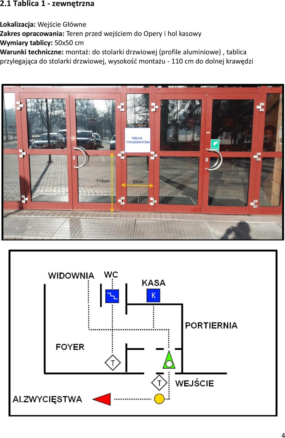 techniczne: montaż: do stolarki drzwiowej (profile aluminiowe), tablica