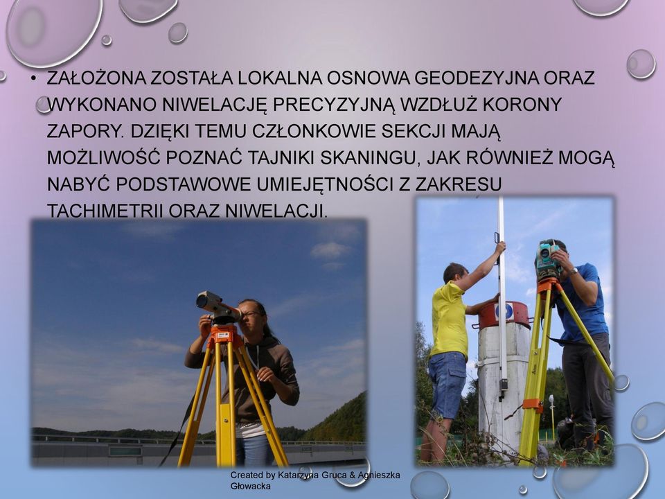 DZIĘKI TEMU CZŁONKOWIE SEKCJI MAJĄ MOŻLIWOŚĆ POZNAĆ TAJNIKI