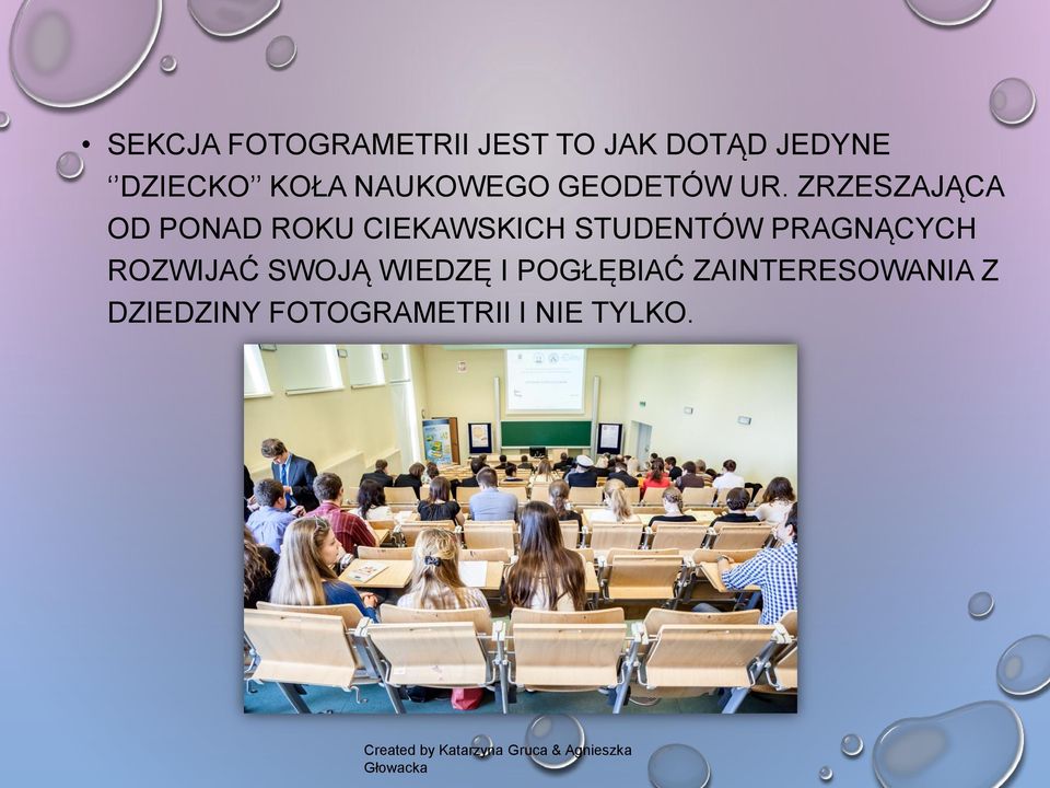 ZRZESZAJĄCA OD PONAD ROKU CIEKAWSKICH STUDENTÓW