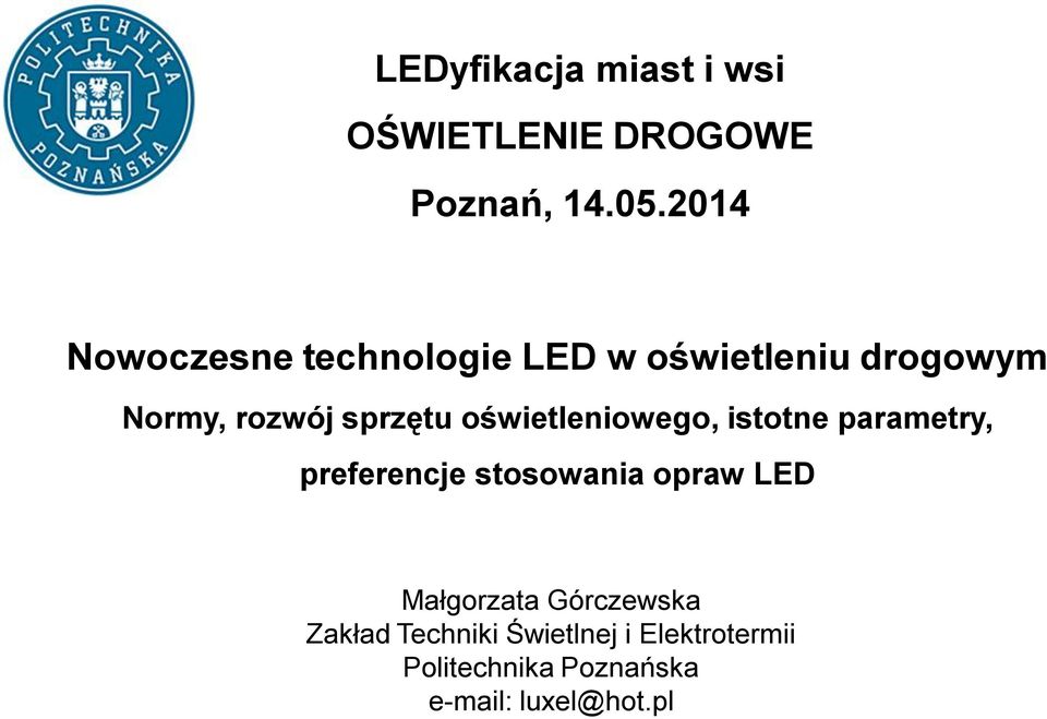 oświetleniowego, istotne parametry, preferencje stosowania opraw LED