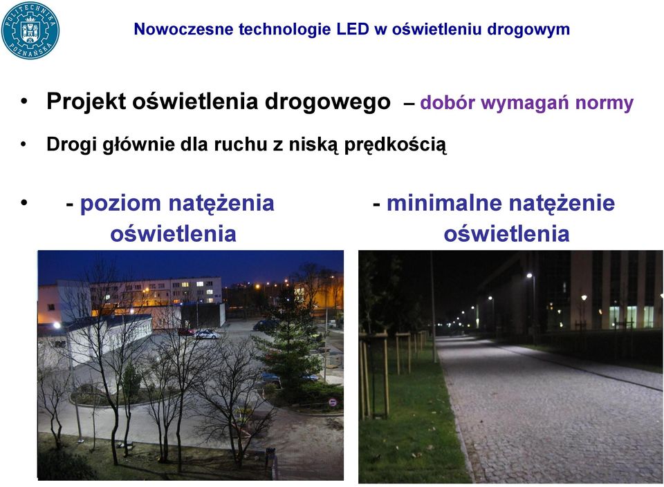niską prędkością - poziom natężenia -