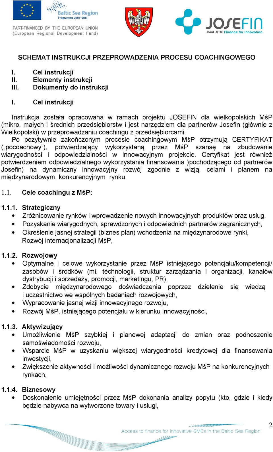 przeprwadzaniu cachingu z przedsiębircami.