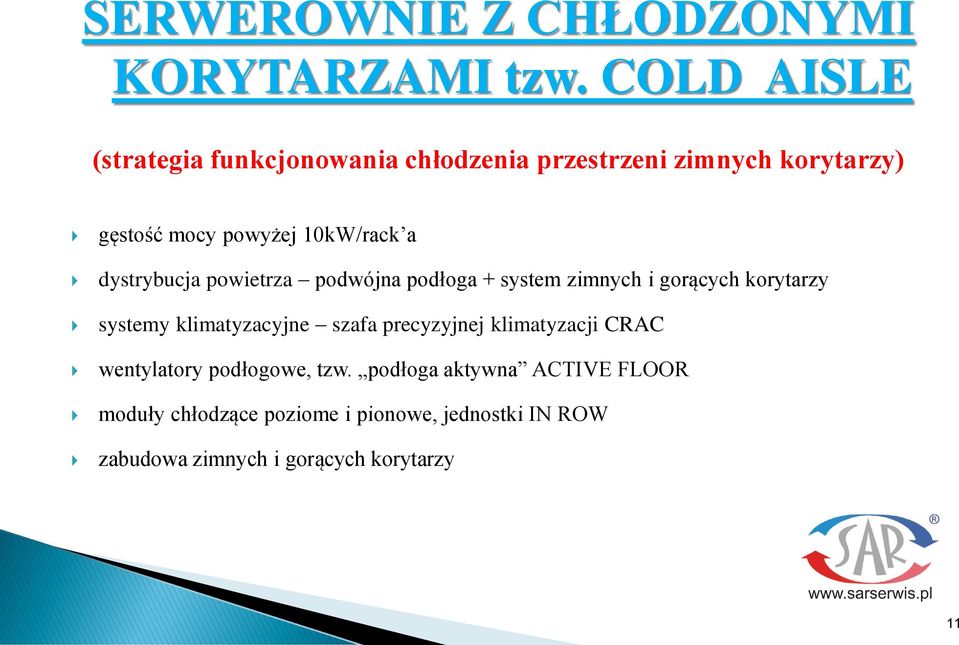 a dystrybucja powietrza podwójna podłoga + system zimnych i gorących korytarzy systemy klimatyzacyjne szafa
