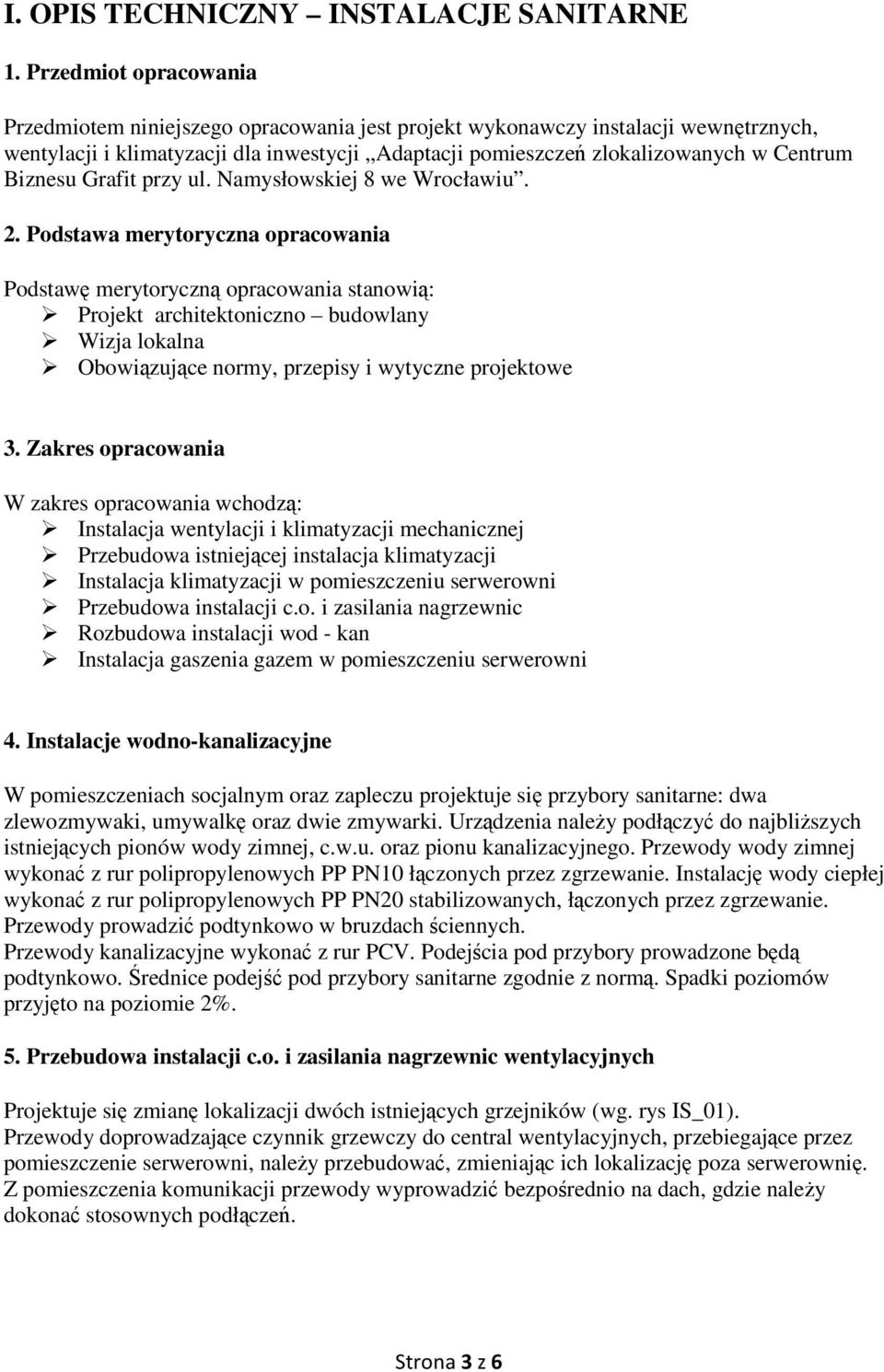 Biznesu Grafit przy ul. Namysłowskiej 8 we Wrocławiu. 2.