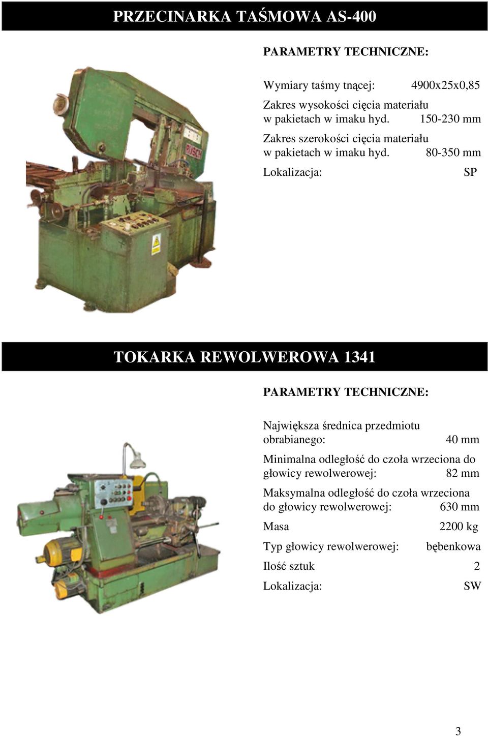 ..SP TOKARKA REWOLWEROWA 1341 Największa średnica przedmiotu obrabianego:.