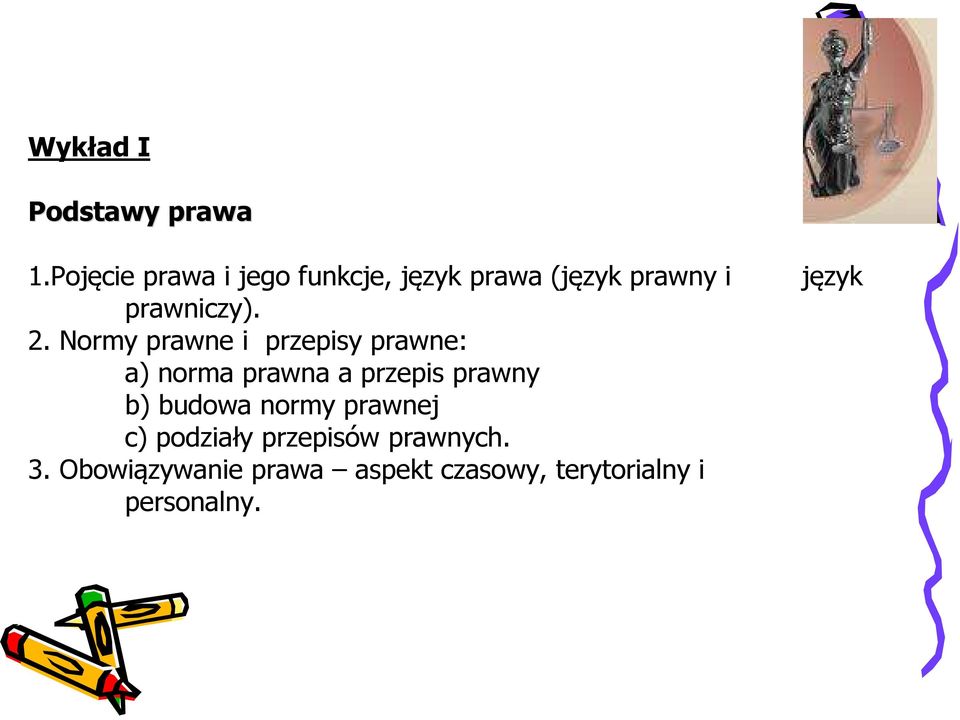 Normy prawne i przepisy prawne: a) norma prawna a przepis prawny b)