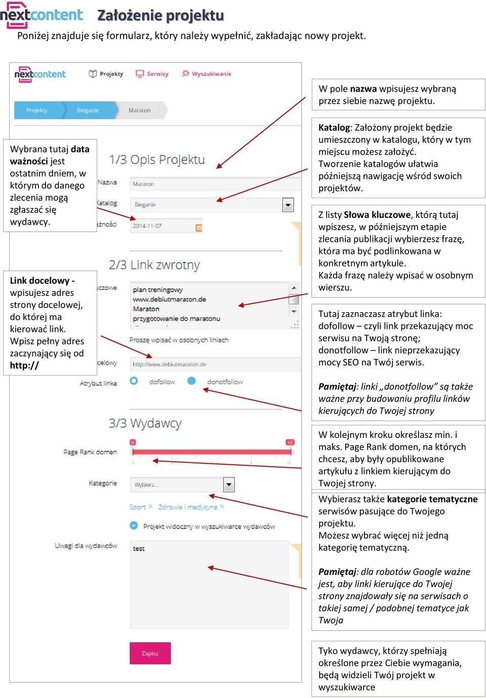 Wpisz pełny adres zaczynający się od http:// Katalog: Założony projekt będzie umieszczony w katalogu, który w tym miejscu możesz założyć.