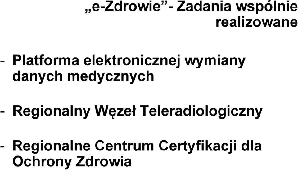 medycznych - Regionalny Węzeł