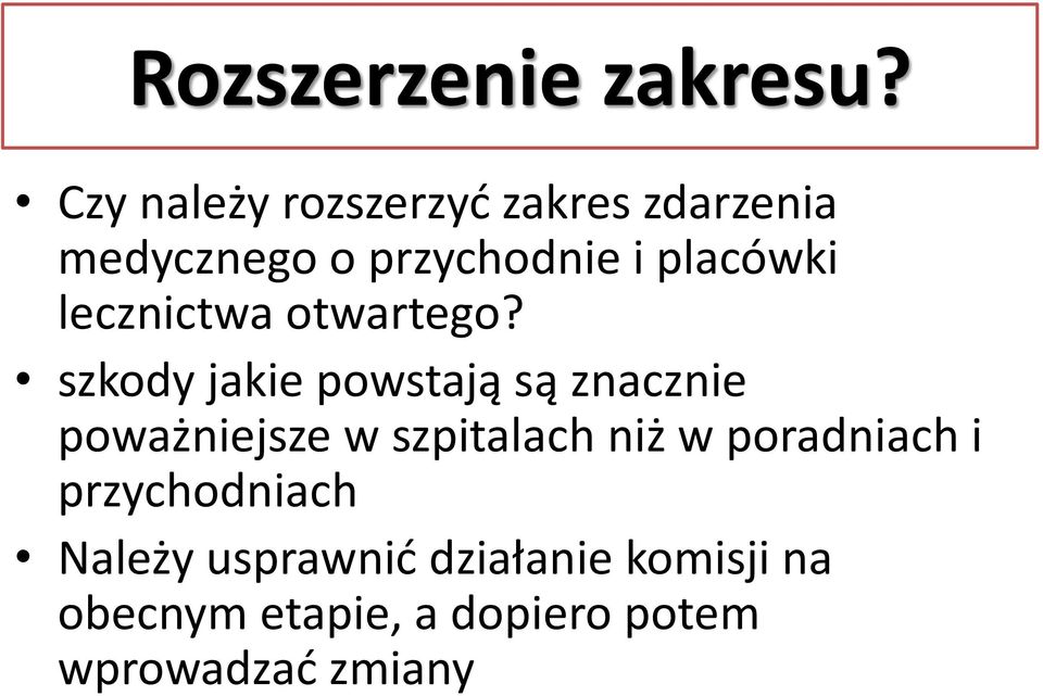 lecznictwa otwartego?