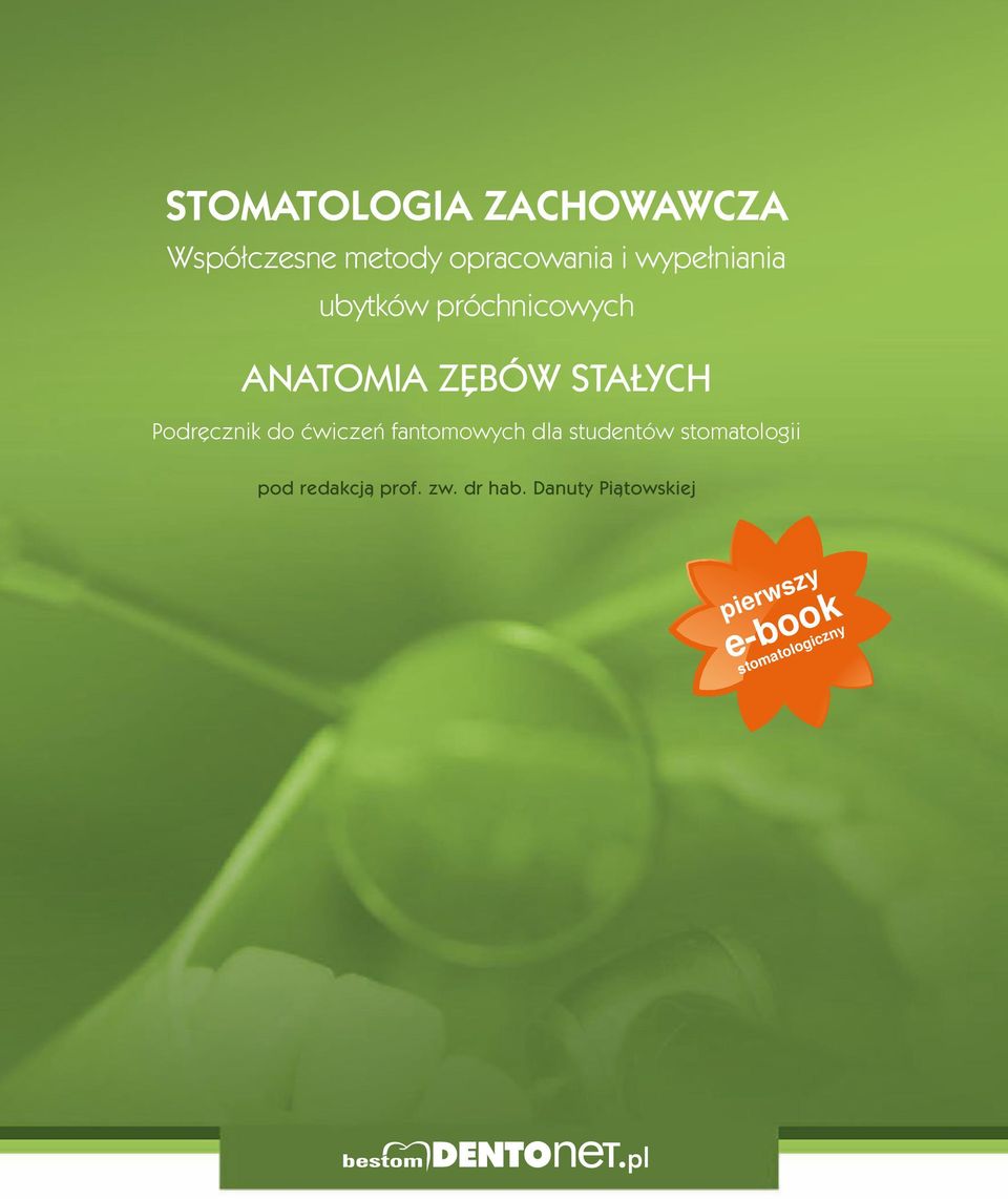 Podręcznik do ćwiczeń fantomowych dla studentów stomatologii pod