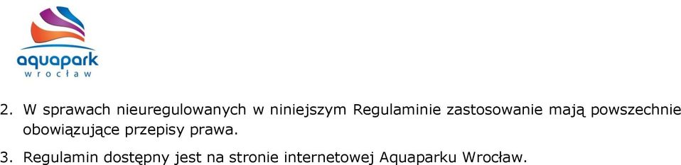 obowiązujące przepisy prawa. 3.