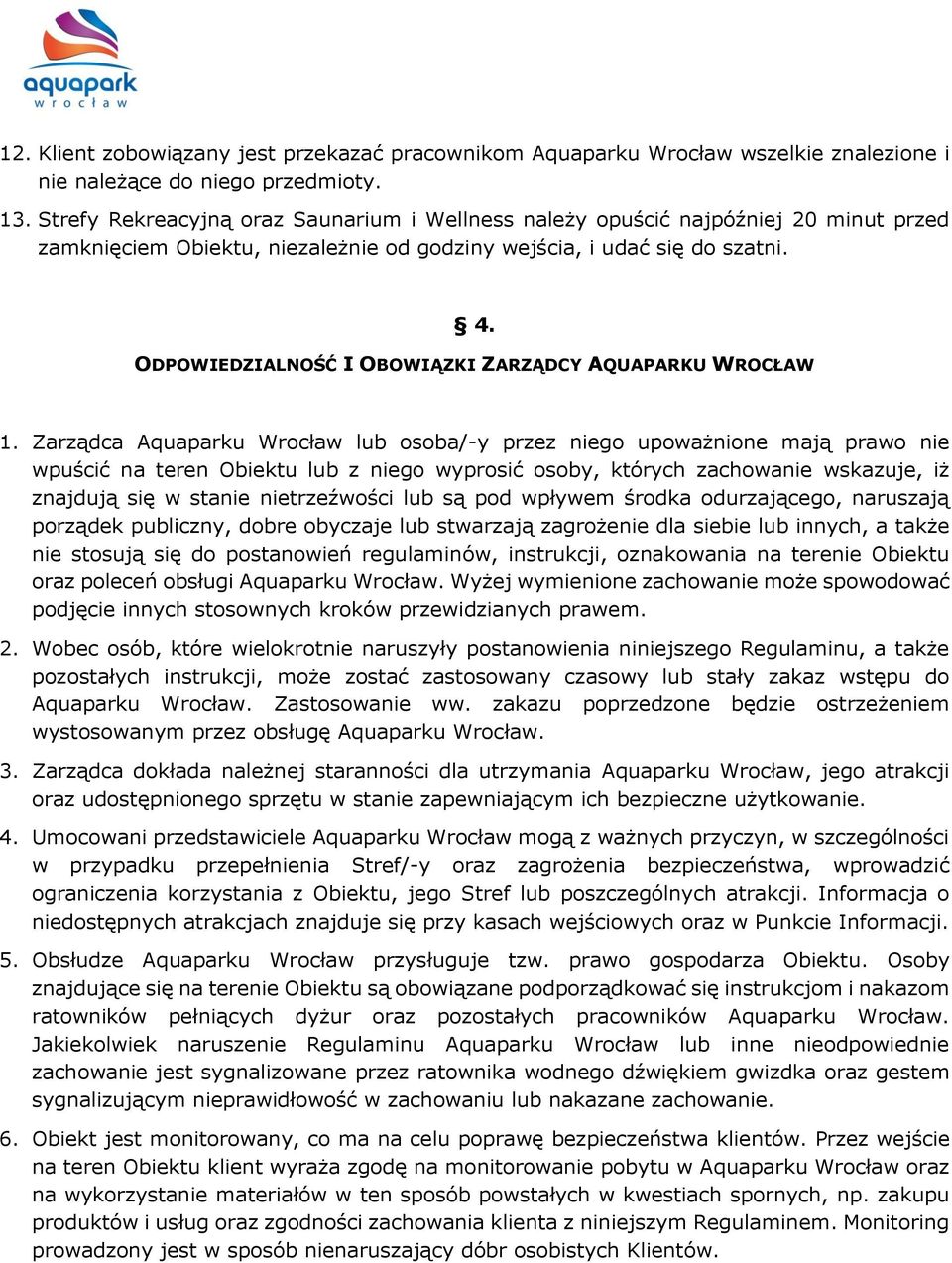 ODPOWIEDZIALNOŚĆ I OBOWIĄZKI ZARZĄDCY AQUAPARKU WROCŁAW 1.