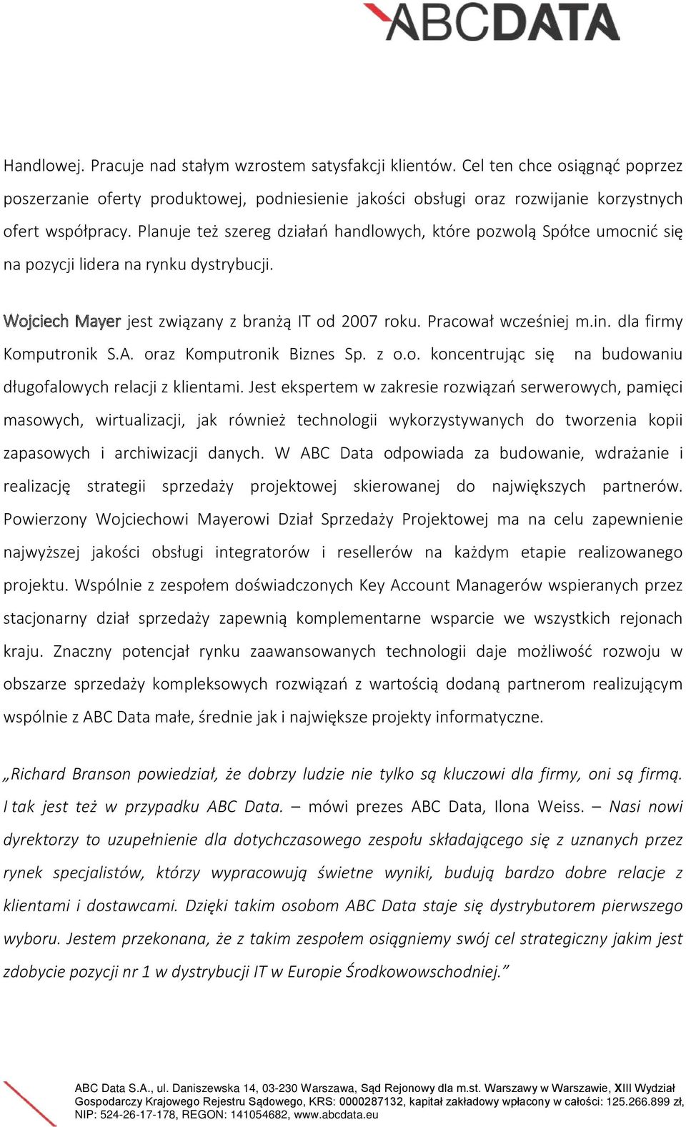 dla firmy Komputronik S.A. oraz Komputronik Biznes Sp. z o.o. koncentrując się na budowaniu długofalowych relacji z klientami.