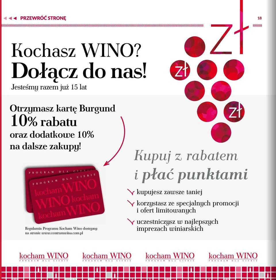zakupy! Regulamin Programu Kocham Wino dostępny na stronie www.centrumwina.com.