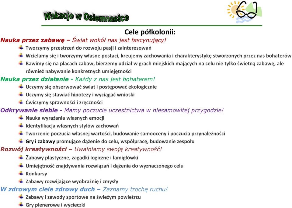 bierzemy udział w grach miejskich mających na celu nie tylko świetną zabawę, ale również nabywanie konkretnych umiejętności Nauka przez działanie - Każdy z nas jest bohaterem!