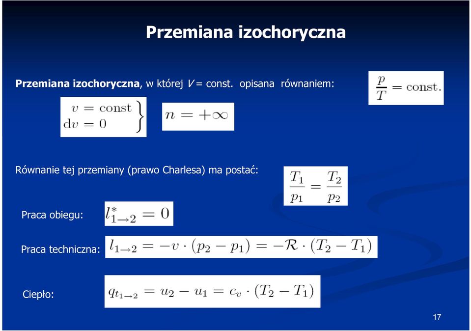 opisana równaniem: Równanie tej przemiany