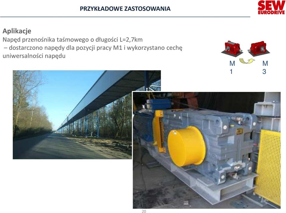 dostarczono napędy dla pozycji pracy M1 i