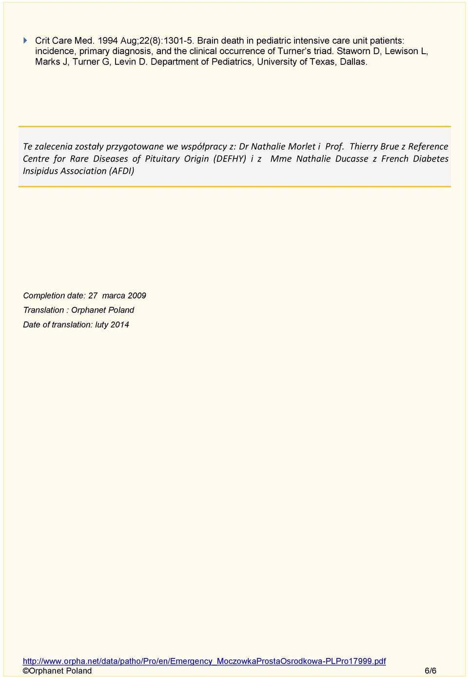Staworn D, Lewison L, Marks J, Turner G, Levin D. Department of Pediatrics, University of Texas, Dallas.
