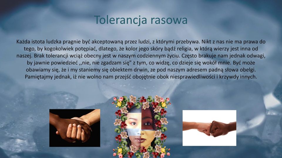 Brak tolerancji wciąż obecny jest w naszym codziennym życiu.